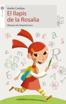 el llapis de la rosalia-anton cortizas-9788496726130