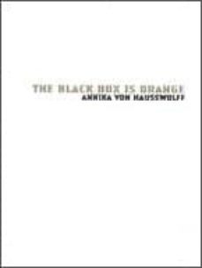 annika von hausswolff: the black box is orange-9788496898530