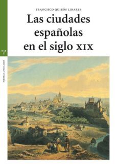 las ciudades españolas en el siglo xix (incluye cd)-9788497044530