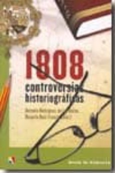 1808 controversias historiograficas-antonio rodriguez de las heras-9788497391030