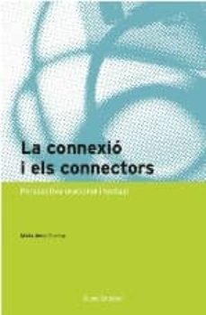 la connexio i els connectors perspectiva oracional i textual-9788497661430
