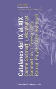 catalanes del ix al xix-carme sanmarti-montserrat santmarti-9788497663830