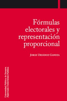 formulas electorales y representacion proporcional-jorge urdanoz ganuza-9788497691130