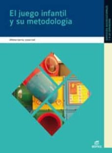 el juego infantil y su metodologia 2009-9788497713030