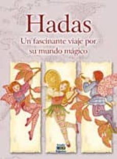 hadas: un fascinante viaje por su mundo magico-eleonora barsotti-9788497866330