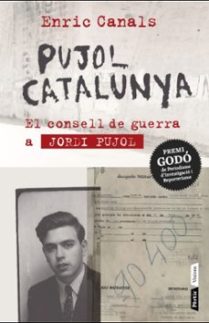 pujol catalunya: el consell de guerra a jordi pujol-enric canals-9788498092530