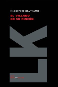 el villano en su rincon-felix lope de vega-9788498161830