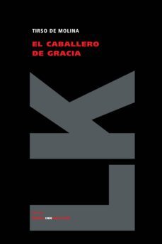 el caballero de gracia-tirso de molina-9788498164930