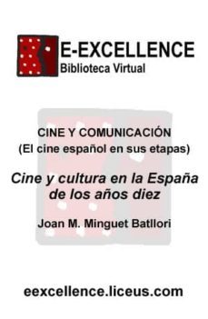 cine y cultura en la españa de los años diez (1910-1921) (ebook)-joan m. minguet batllori-9788498222630