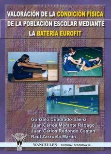 valoracion de la condicion fisica de la poblacion escolar mediante la bateria eurofit (ebook)-9788498233230