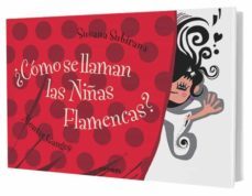 ¿como se llaman las niñas flamencas?-9788498258530