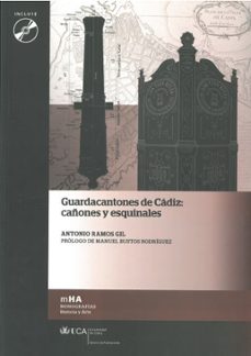 guardacantones de cadiz: cañones y esquinales (+c.d.)-antonio ramos gil-9788498283730