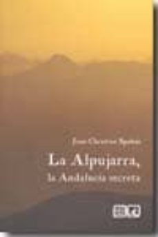 alpujarra, la andalucia secreta-jean christian spajni-9788498366730