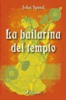 la bailarina del templo-john speed-9788498381030