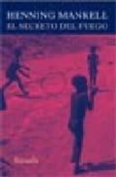 el secreto del fuego-henning mankell-9788498410730