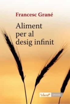 aliment per al desitg infinit-francesc grane-9788498466430