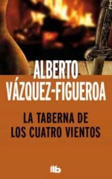 la taberna de los cuatro vientos-alberto vazquez figueroa-9788498729030