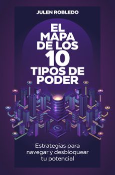 el mapa de los 10 tipos de poder-julen robledo-9788498755930