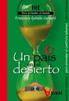 un pais en el desierto: para entender el conflicto saharauii-9788499040530