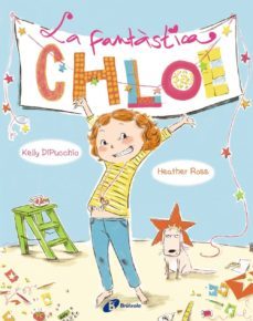 la fantastica chloe (catalan)-kelly dipucchio-9788499064130