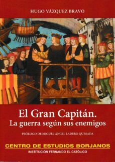 el gran capitan. la guera segun sus enemigos-9788499116730