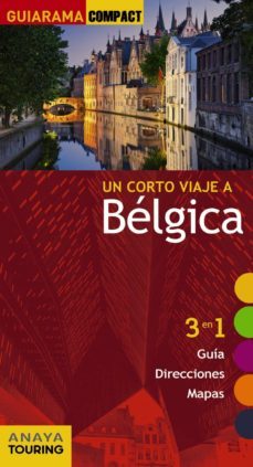 un corto viaje a belgica 2016 (guiarama compact)-galo martin-9788499358130