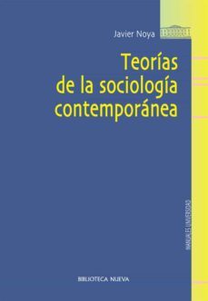 teorias de la sociologia contemporanea-javier noya-9788499402130