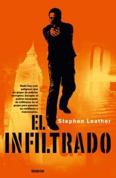 el infiltrado (ebook)-stephen leather-9788499441030