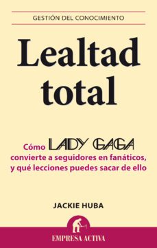 lealtad total (ebook)-jackie huba-9788499446530
