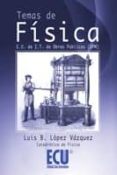 temas de fisica: eu de it de obras publicas (upm)-9788499481630