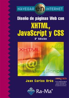 diseño de paginas web con xhtml, javascript y css (3ª edicion) (ebook)-juan carlos orós-9788499643830