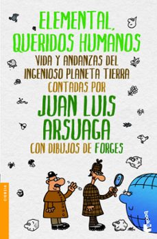 elemental, queridos humanos-juan luis arsuaga-milagros albaga-9788499981130