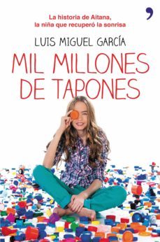 mil millones de tapones (ebook)-luis miguel garcia-9788499984230