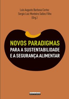 novos paradigmas para a sustentabilidade e a segurança alimentar (ebook)-luís augusto barbosa (org.) cortez-sergio luiz monteiro salles (org.) filho-9788526818330