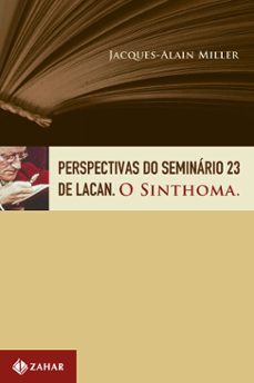 perspectivas do seminario 23 de lacan (ebook)-jacques alain miller-9788537815830