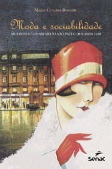 moda e sociabilidade (ebook)-maria claudia bonadio-9788539606030