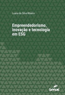 empreendedorismo, inovaço e tecnologia em esg (ebook)-luana da silva ribeiro-9788539645930