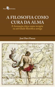 a filosofia como cura da alma (ebook)-jose davi passos-9788546215430