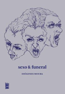 sexo &amp; funeral (ebook)-diógenes moura-9788546907830