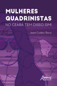 mulheres quadrinistas: no ceara tem disso, sim! (ebook)-jeanni cordeiro barros-9788547334130