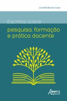 escritos sobre pesquisa, formaço e pratica docente (ebook)-cremilda barreto couto-9788547336530