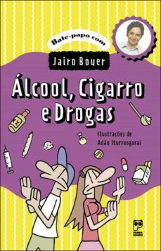 álcool, cigarro e drogas (ebook)-jairo bouer-9788578882730