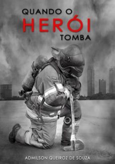 quando o heroi tomba (ebook)-admilson queiroz de souza-9788585214630