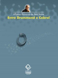 entre drummond e cabral (ebook)-affonso romano de sant'anna-9788595460430