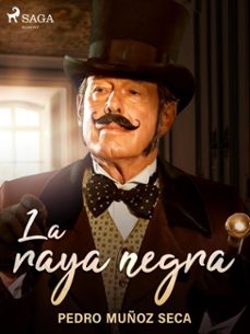 la raya negra (ebook)-pedro muñoz seca-9788726508130