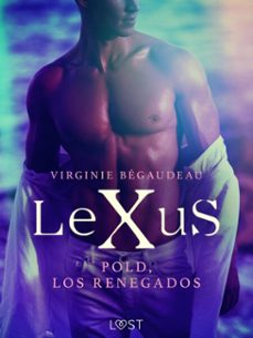 lexus : pold, los renegados (ebook)-virginie bégaudeau-9788726563030