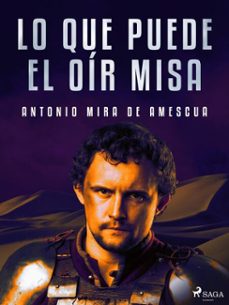 lo que puede el oir misa (ebook)-antonio mira de amescua-9788726660630