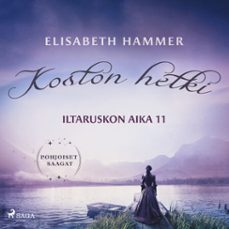 koston hetki  iltaruskon aika 11 (audiolibro)-elisabeth hammer-9788727283630
