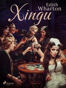 xingu (ebook)-edith wharton-9788728127230