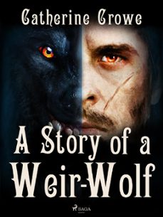 a story of a weir-wolf (ebook)-catherine crowe-9788728563830